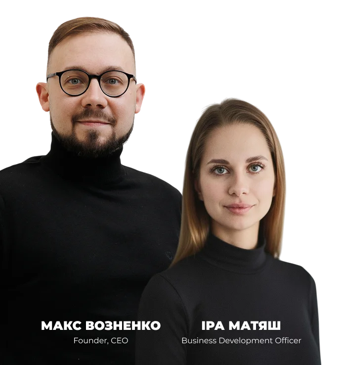 Макс Возненко, Founder, CEO та Іра Матяш, Business Development Officer